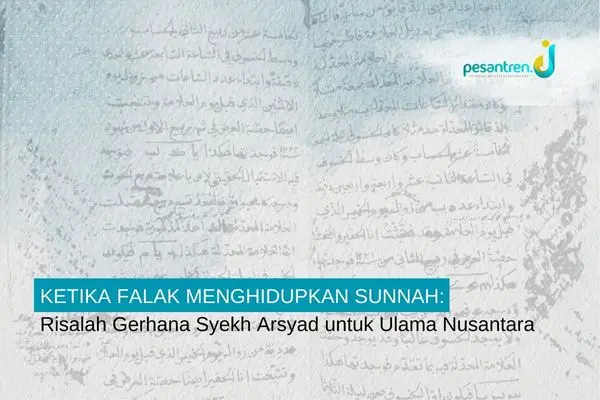 Ketika Falak Menghidupkan Sunnah: Risalah Gerhana Syekh Arsyad untuk Ulama Nusantara