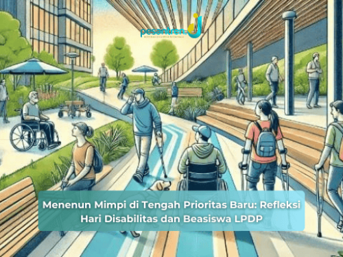 Menenun Mimpi di Tengah Prioritas Baru: Refleksi Hari Disabilitas dan Beasiswa LPDP