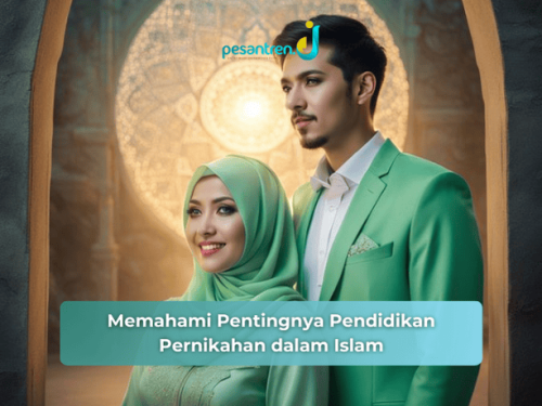 Memahami Pentingnya Pendidikan Pernikahan dalam Islam