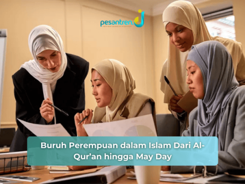 Buruh Perempuan dalam Islam Dari Al-Qur’an hingga May Day