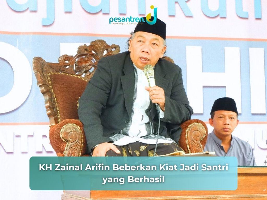 KH Zainal Arifin Beberkan Kiat Jadi Santri yang Berhasil