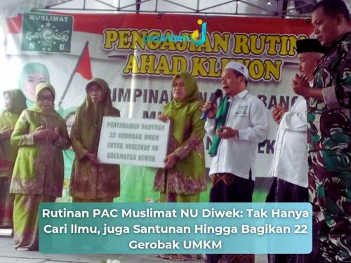 Rutinan PAC Muslimat NU Diwek: Tak Hanya Cari llmu, juga Santunan hingga Bagikan 22 Gerobak UMKM