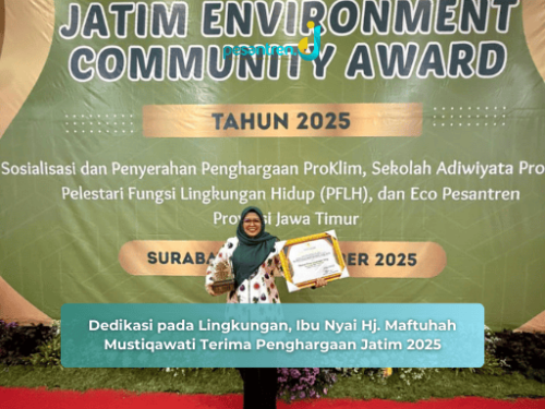 Dedikasi pada Lingkungan, Ibu Nyai Hj. Maftuhah Mustiqawati Terima Penghargaan Jatim 2025