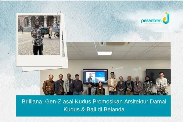 Brilliana, Gen-Z asal Kudus Promosikan Arsitektur Damai Kudus & Bali di Belanda