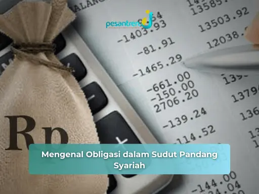 Mengenal Obligasi dalam Sudut Pandang Syariah